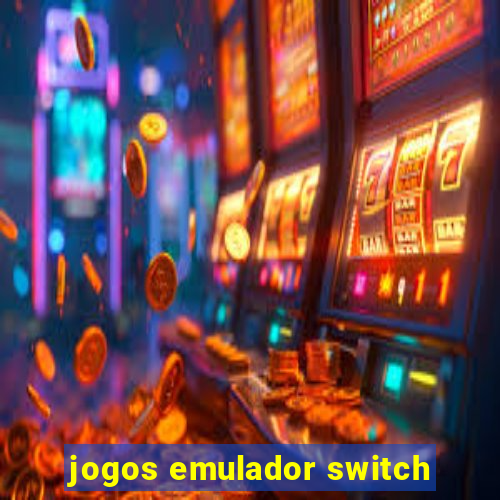 jogos emulador switch